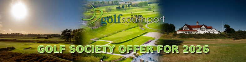 SOUTHPORT GOLF SOCIETY OFFER FOR 2026